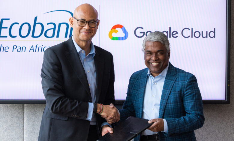 Ecobank Partners with Google Cloud to Drive Financial Innovation and SME Growth Across Africa